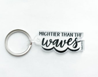 Mightier than the Waves Keychain | Keychain | Bible Verse Keychain | Womens Keychain | Gift for Her | Gift for Mom | Keychains