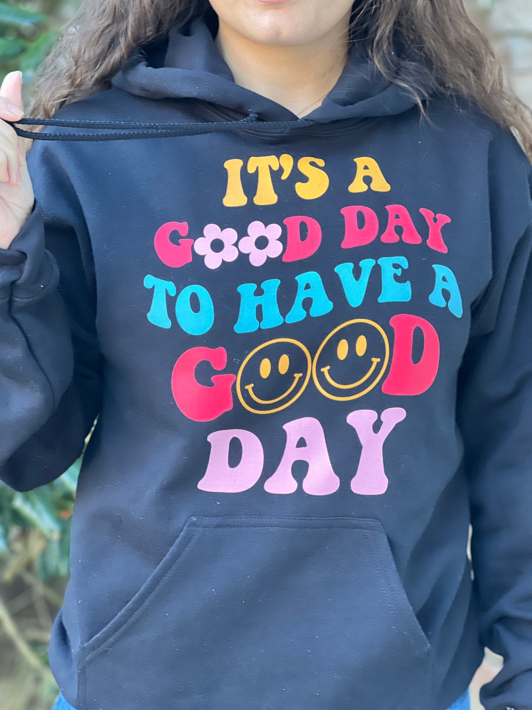 NEW Its a Good Day to Have a Good Day... Hoodie by Touch of South Etsy UK