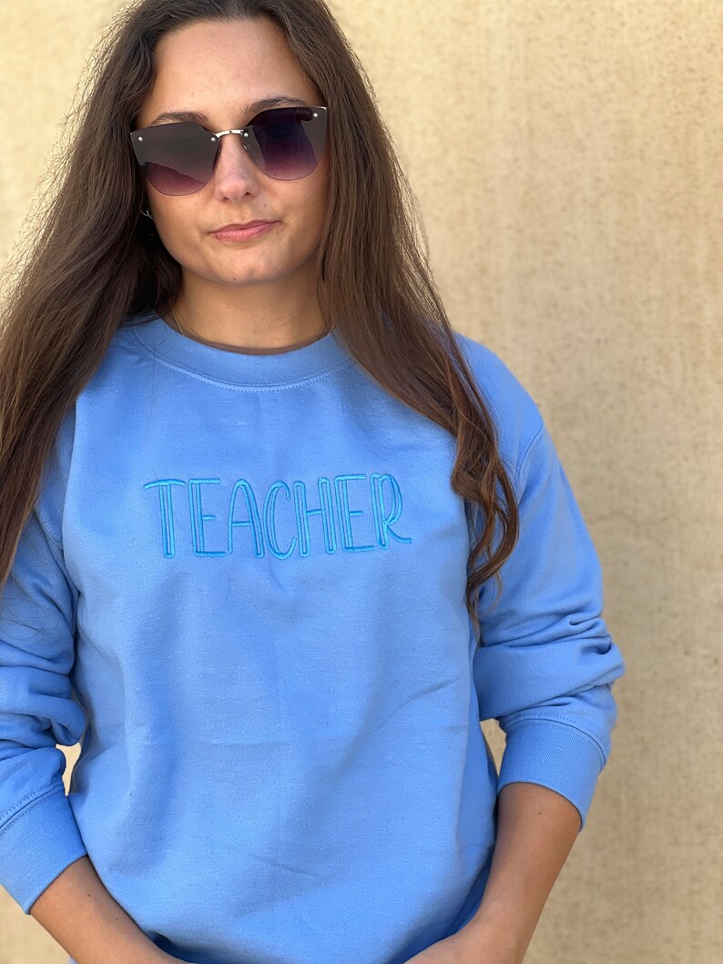 Teacher. Teacher Sweatshirt Teacher Appreciation Teacher Gift Teacher Graduation. Embroidered. image 5