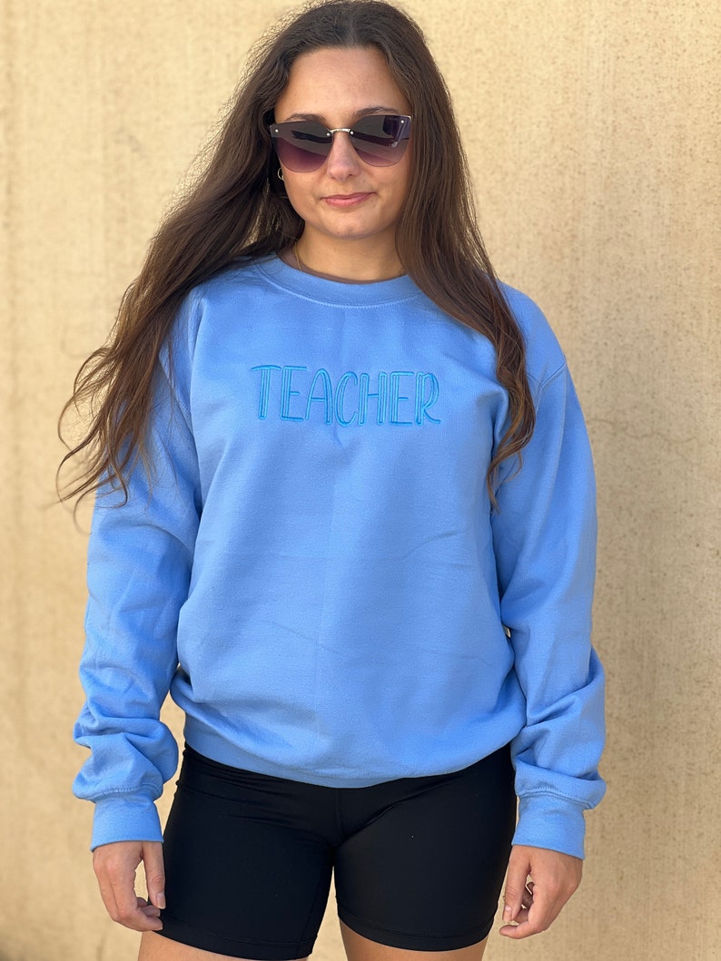 Teacher. Teacher Sweatshirt Teacher Appreciation Teacher Gift Teacher Graduation. Embroidered. image 4