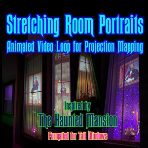 Video Loop of Haunted Mansion Stretching Portraits for Tall Windows (238x1080p) Over Four Themed Wallpapers