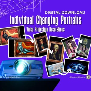 May include: A digital download of Individual Changing Portraits video projection decorations featuring various framed images that transition between different subjects, including a person, a skeleton, a cat, and a ship, with a projector shown below.