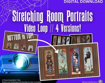 Puede incluir: Descarga digital de cuatro bucles de video con retratos de la Sala de Estiramiento de la Mansión Embrujada. Los retratos son de estilo vintage y presentan personajes de la atracción. El texto "BOTTOM to TOP!" es visible en la imagen.