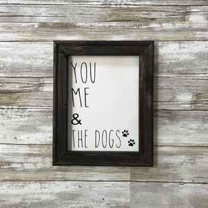 Dog Sign, Couple sign, Fur parents, Pet lover, Pet Parents, Valentines Day Gift, You Me And The Dogs,  Home decor, Handmade Canvas sign,