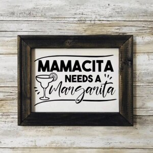 Mamacita Needs A Margarita.Reverse Canvas Sign.Home Decor.Joke.Canvas Sign.Long Nights.Funny Canvas.Adios