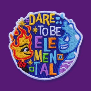 Elemental Inspired "Dare to be Elemental" Embroidered Iron-on patch