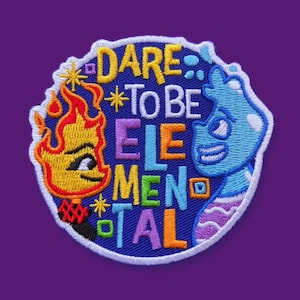 Elemental Inspired "Dare to be Elemental" Embroidered Iron-on patch