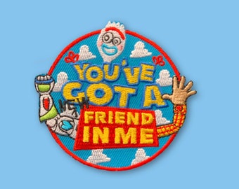 You've Got A New Friend in me Embroidered Iron-on patch