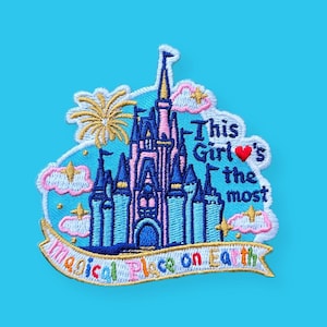 Disney World Inspired "This Girl loves the most Magical Place on Earth" Embroidered Iron-on patch