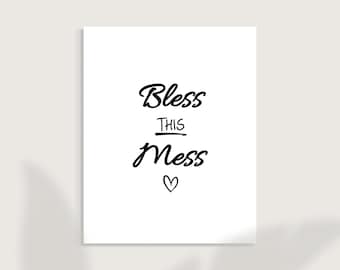 Bless This Mess - Printable Artwork - Home Decor