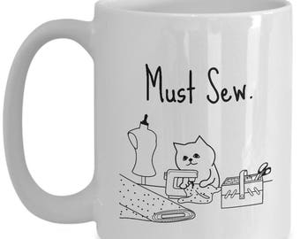 Must Sew 15oz Mug; Sewing Machine; Sewing Obsessed; Cat;Craft; DIY