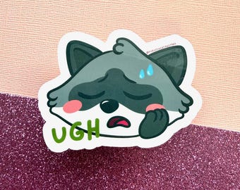 Ugh Neurodivergent Raccoon Sticker