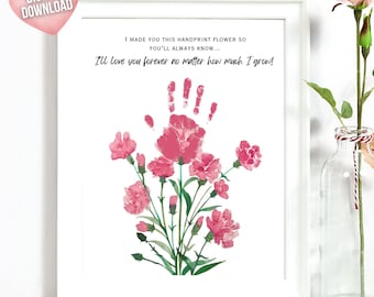 Könnte beinhalten: Ein druckbares Handabdruck-Kunstdesign mit einem rosa Handabdruck-Blumenstrauß mit dem Text "Ich habe dir diese Handabdruck-Blume gemacht, damit du immer weißt... Ich werde dich für immer lieben, egal wie sehr ich wachse!"