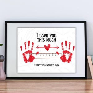 Valentine&#39;s Day Printable Handprint Craft | I Love You this Much Handprint Art | Kids DIY Gift | Keepsake Activity | Toddler Craft | 8.5x11