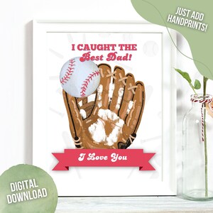 I Caught the Best Dad | Baseball Printable Handprint Art | Kids Craft DIY Gift | Toddler Activity | Daycare | School | Grandparent | 8.5x11