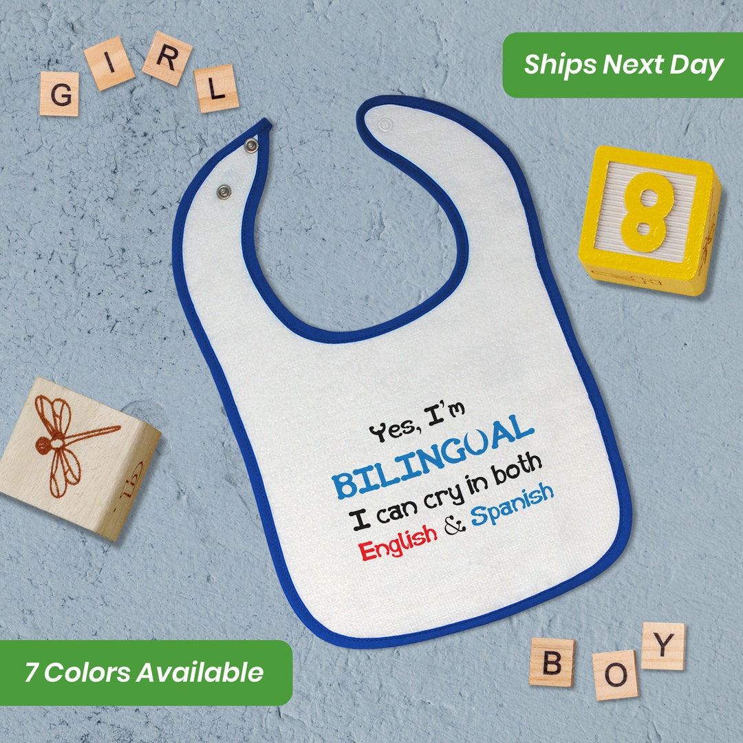 Funny Baby Bibs Burp Clothes Yes I'M Bilingual Can Cry in Both English