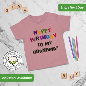 Kids Clothes Funny Toddler Shirts Happy Birthday to Grandma! Grandma Grandmother Baby Girl & Baby Boy Gift for Kids Unisex Child Outfits