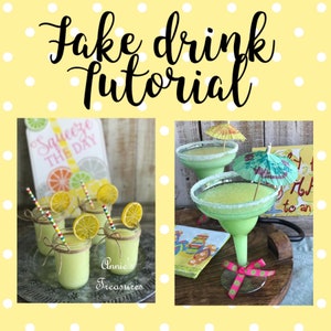 Fake Drink Tutorial | How to make fake Lemonade | How to make fake margaritas | DIY Fake Drinks | Fake Summer Drinks | Realistic Drinks