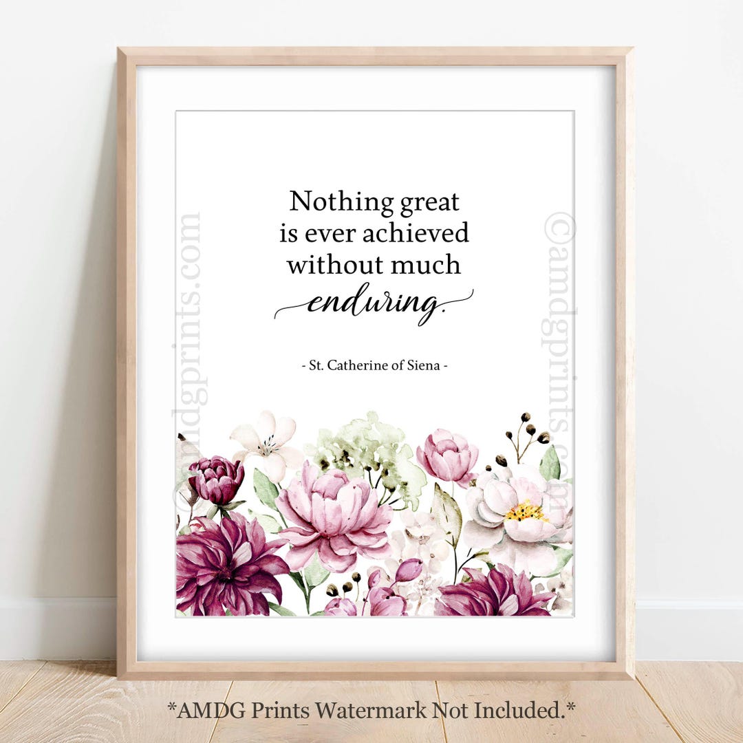 St. Catherine of Siena Quote; Saint Quote; Great Things; Perseverance ...