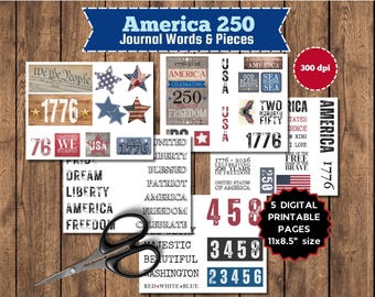 May include: A collection of five digital printable pages titled America 250 Journal Words & Pieces, featuring patriotic text, stars, and numbers in red, white, and blue. The pages measure 11x8.5 inches and include scissors in the foreground.