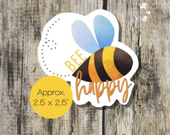 Bee sticker, bumble bee, be happy, bee happy, bumblebee sticker, die cut bee sticker, happiness sticker, happy sticker, bee decal, honey bee