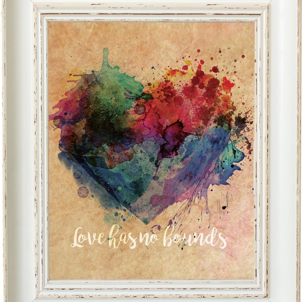 Love Has No Bounds - Instant Download / Adoption Print / Watercolor Heart / 8x10