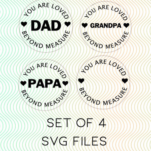 Dad you are loved beyond measure SVG file, measuring tape laser file, grandpa gift, glowforge laser file, papa or bonus dad gift, easy svg