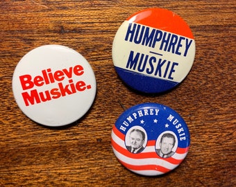 Set of Three Vintage 1970s Believe Humphrey Muskie Political Campaign 1" Pinback Buttons