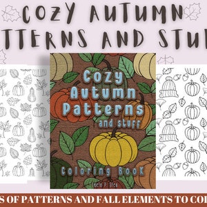 Cozy Autumn Patterns Coloring Pages, Fall Printable PDF Coloring Book for Kids and Adults, Seasonal Coloring Pages, Harvest Instant Download