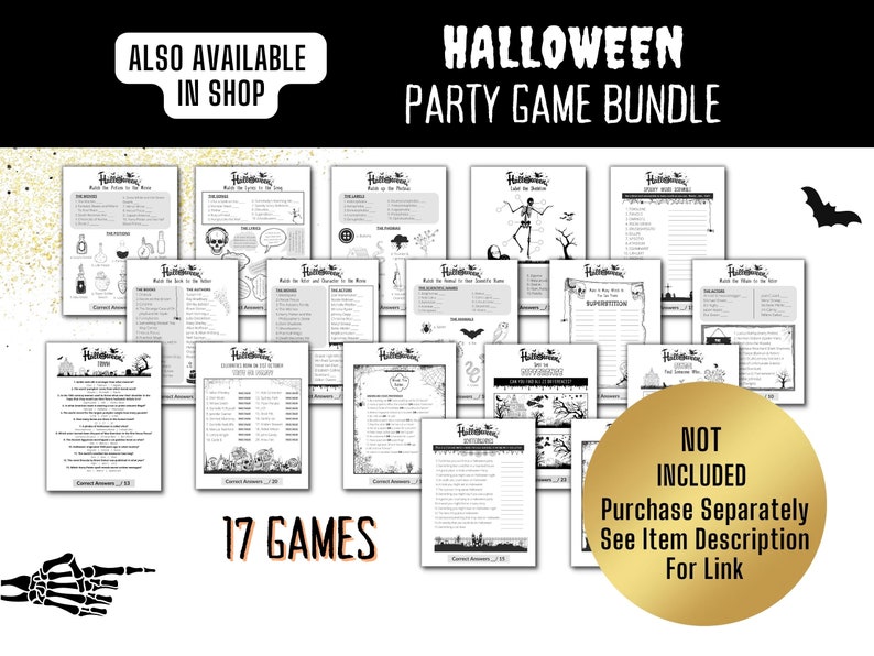 May include: A bundle of 17 Halloween party games, printed in black and white. The games include trivia and matching activities. The image text reads "Halloween Party Game Bundle" and "Also Available In Shop".