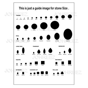 May include: A guide to different stone sizes and shapes, including round, oval, long oval, teardrop, marquise, square, octagon, cushion cut, and trillion. The image shows the different shapes and sizes of stones in millimeters.