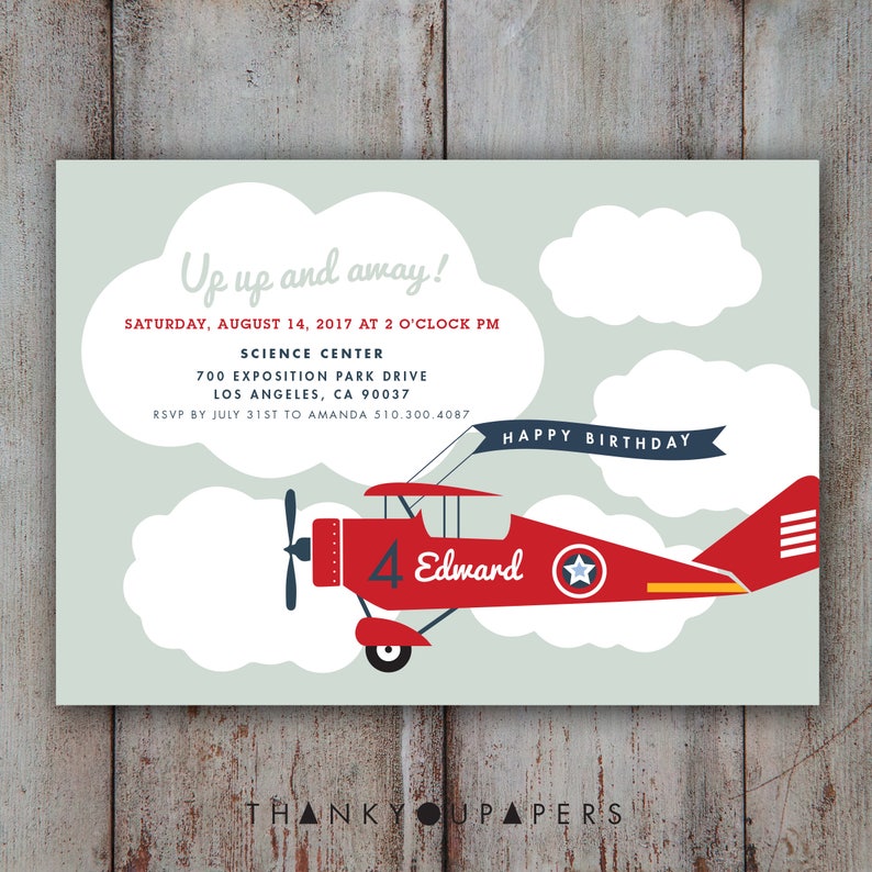 May include: A red and blue aeroplane with a white star on the side flies through a blue sky with white clouds. The plane has the number 4 and the name Edward on it. The text "Up up and away!" is at the top of the invitation. The text "Happy Birthday" is on a banner below the plane. The text "Saturday, August 14, 2017 at 2 o'clock PM" is below the banner. The text "Science Centre" is below the date. The text "700 Exposition Park Drive" is below the centre name. The text "Los Angeles, CA 90037" is below the address. The text "RSVP by July 31st to Amanda 510.300.4087" is below the city and state. The text "Thank You Papers" is at the bottom of the invitation.