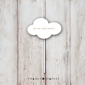 May include: White cloud-shaped paper cutout with the text "Up Up and Away!" printed in gold. The cutout is attached to a white stick with the text "Thank You Papers" printed in black at the bottom.