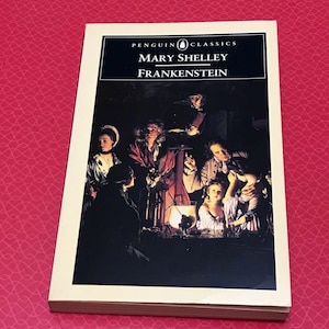 Mary Shelley/Frankenstein/1990’s vintage Penguin book/Gothic Horror/Science Fiction/famous authors/Women authors/Penguin Classic/English lit