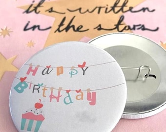 Happy Birthday Pin Button / Pin Buttons / Bday Pin Button