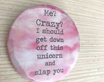 Quote Pin button / Pin Buttons / Colorful Pin Button / Unicorn Pin Button