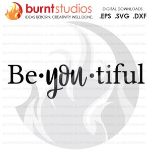File digitale, essere-si-Tiful, Beautiful, frase di incoraggiamento, Inspirational, ispirazione, essere te, Design, Svg, Png, Dxf, Eps file
