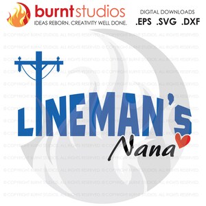 Op de afbeelding: Een blauw en wit digitaal ontwerp met de tekst "Lineman's Nana" en een rood hart. Het ontwerp bevat ook een silhouet van een elektriciteitspaal.