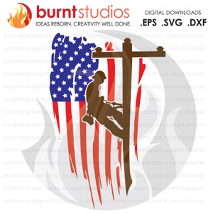 May include: A digital download design featuring a silhouette of a worker climbing a utility pole, with a distressed American flag in the background. The design is available in EPS, SVG, and DXF formats.