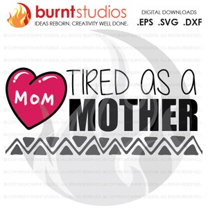 Arquivo de corte SVG do dia das mães, mamãe, mamãe, mamãe, mãe, coração, amor, mamãe, DXF, EPS, arquivo digital, download, cansada como mãe