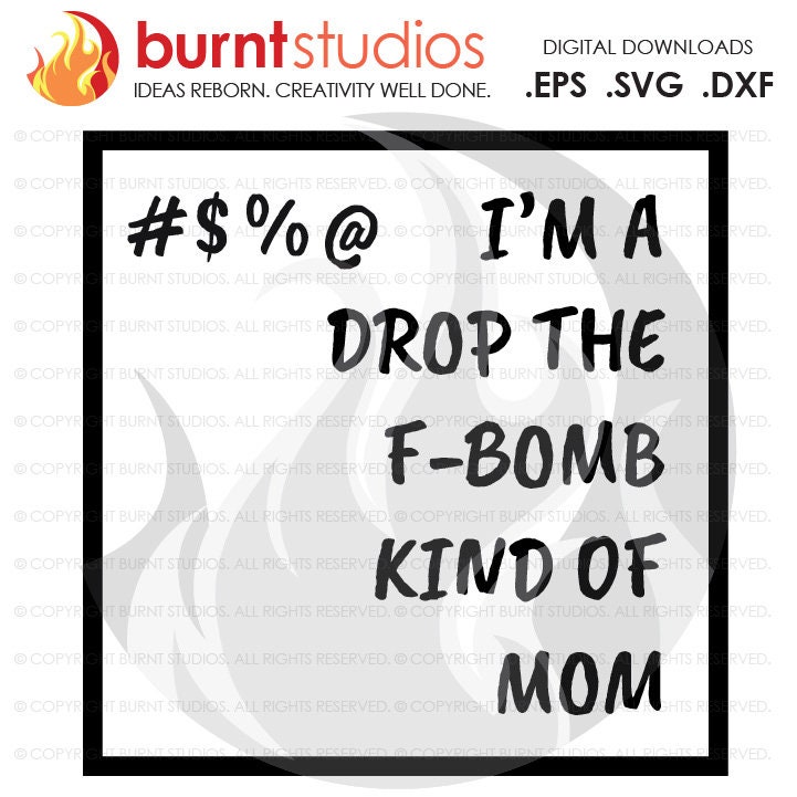 I'm a Drop the F-bomb Kind of Mom Digital Download SVG | Etsy
