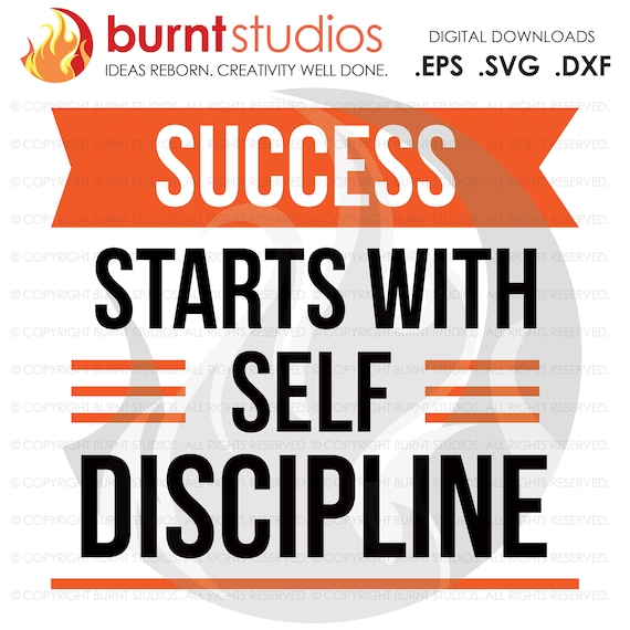Success Starts with Self Discipline, SVG Cutting File, Exercising, Body Building, Health, Lifestyle, Digital File, Download, PNG, DXF, eps