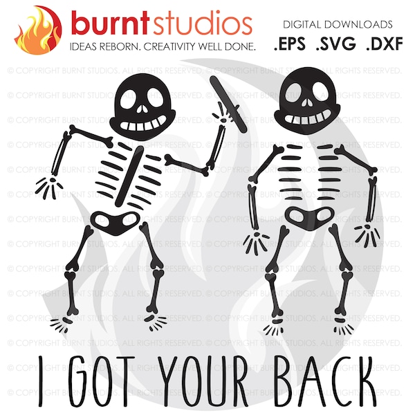 I Got Your Back Funny Skeletons, Halloween Candy SVG File, Skeleton, Spooky, October 31, Pumpkin, Scary, Costume, PNG, Dxf, Digital Download