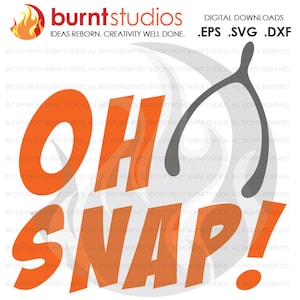 May include: Orange and gray graphic design with the text "OH SNAP!" and a wishbone. The design is on a white background with a copyright notice at the bottom.