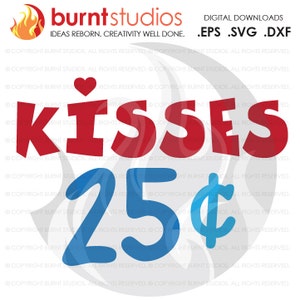 SVG snijden bestand, Kisses 25 cent, meisjes, jongens, Baby's eerste Valentijnsdag, hart, liefde Cupid 14 februari, sticker, snijden van Svg-bestand, Png