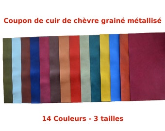 Coupon de cuir de chèvre grainé métallisé - 14 couleurs au choix - 3 tailles disponibles