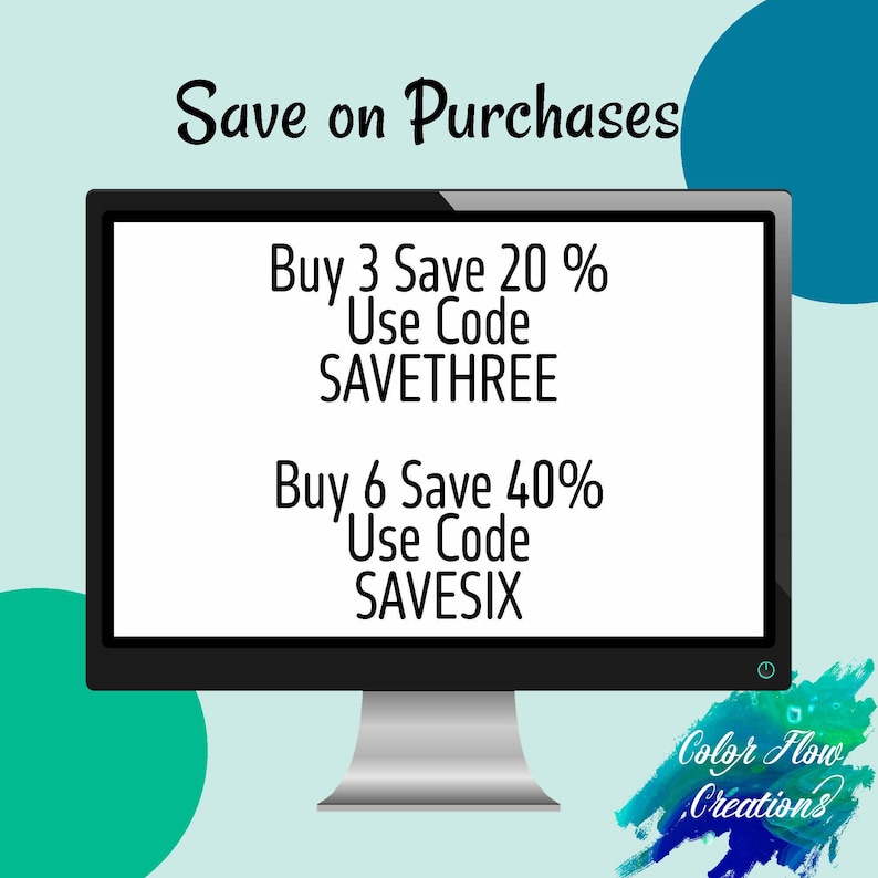 以下が含まれることがあります： 「Save on Purchases」というテキストが表示されたコンピューター画面。このオファーは、3点以上の購入で20％割引、コード「SAVETHREE」、6点以上の購入で40％割引、コード「SAVESIX」です。画面の下部に「Color Flow Creations」というテキストが表示されています。