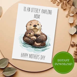 Carte à imprimer pour la fête des mères, loutre, maman, loutre incroyable de l'enfant, mère, carte numérique, bébé loutre mignon, téléchargement immédiat