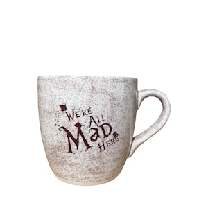 We are all mad here and white rabbit - Alice in Wonderland - 14oz ceramic coffee cup stoneware hand painted pottery