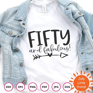 50th Birthday SVG | Fifty and Fabulous SVG | 50 and fabulous svg | Birthday svg | Fifty svg | Birthday cut file | Cricut Cut Files | canada